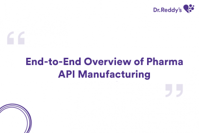 End-to-End Overview of Pharma API Manufacturing