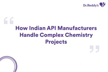 How Indian API Manufacturers Handle Complex Chemistry Projects